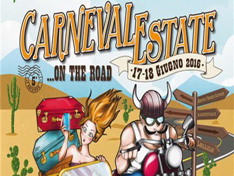 Monte Porzio Catone, Carnevalestate on the road: l'evento il 17 e 18 giugno 2016: il programma