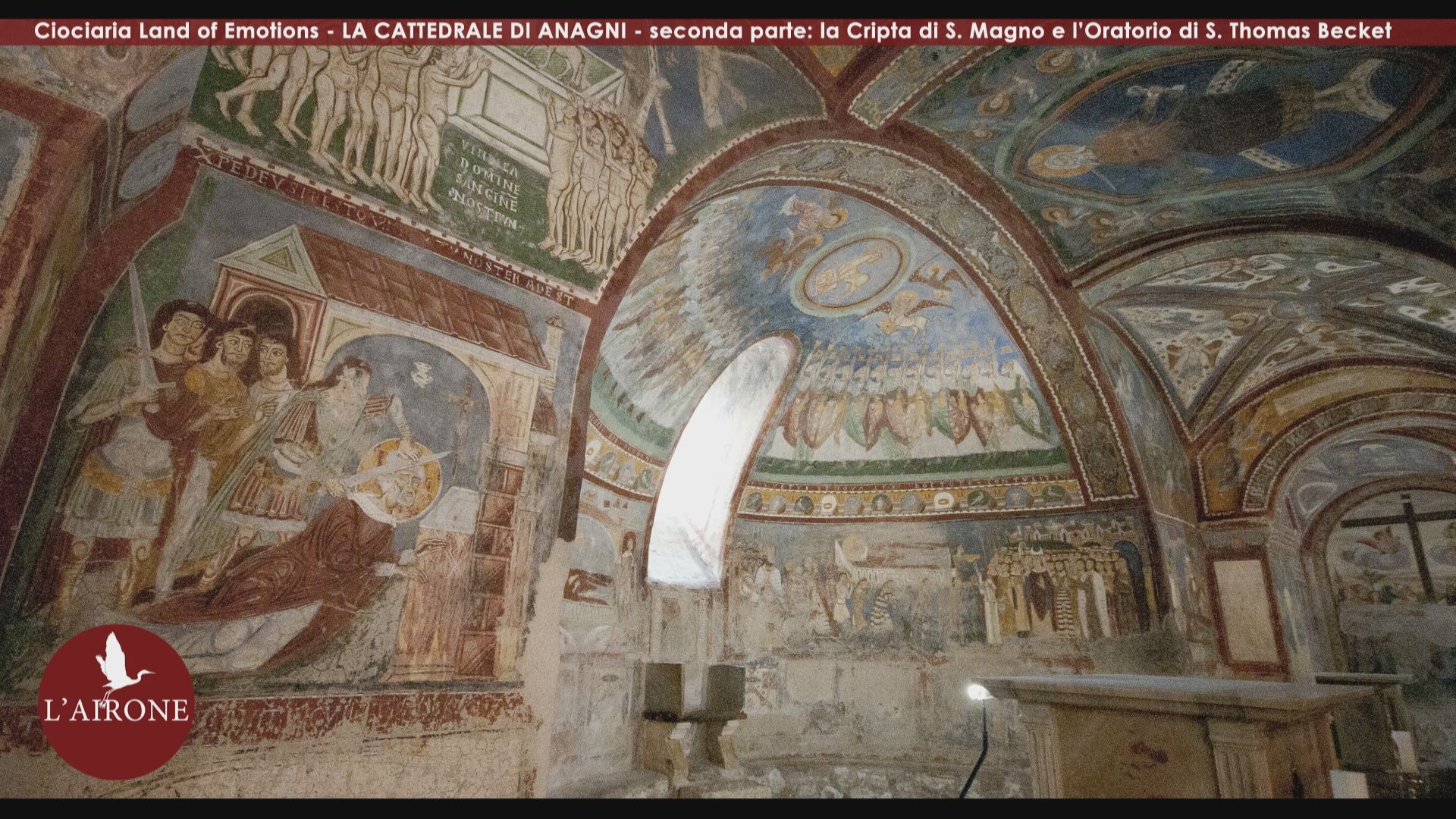 Anagni, 11° puntata Ciociaria Land of Emotions: le bellezze sotterranee della Cattedrale