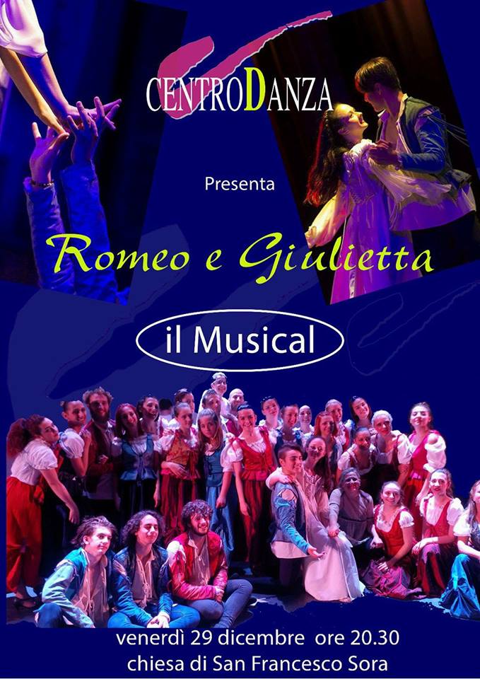 Sora, venerdì 29 Dicembre 2017 torna il musical “Romeo e Giulietta, ama e cambia il mondo” del Centrodanza di Monica Lupi
