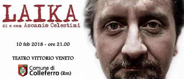 Ascanio Celestini a Colleferro con lo spettacolo teatrale Laika