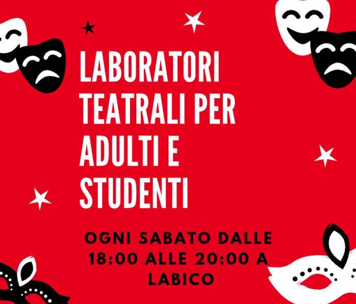 #Labico, ancora posti disponibili per i Laboratori teatrali per adulti e studenti